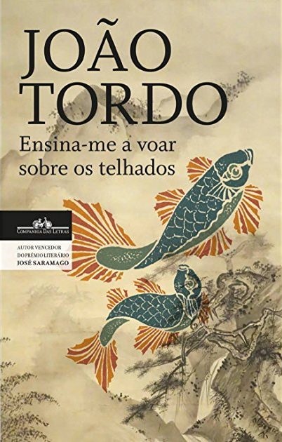 Dia do Autor Português - Aceitam uma sugestão? joao-tordo-ensina-me-a-voar-sobre-os-telhados
