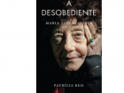 A Desobediente - Biografia de Maria Teresa Horta